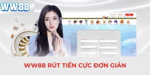 Rút Tiền WW88 - Quy Trình Rút Thưởng An Toàn Về Ví Cá Nhân