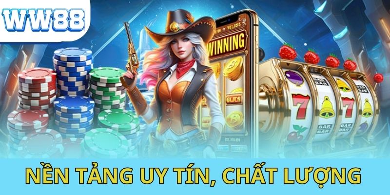 Uy tín, an toàn và chất lượng được đặt hàng đầu